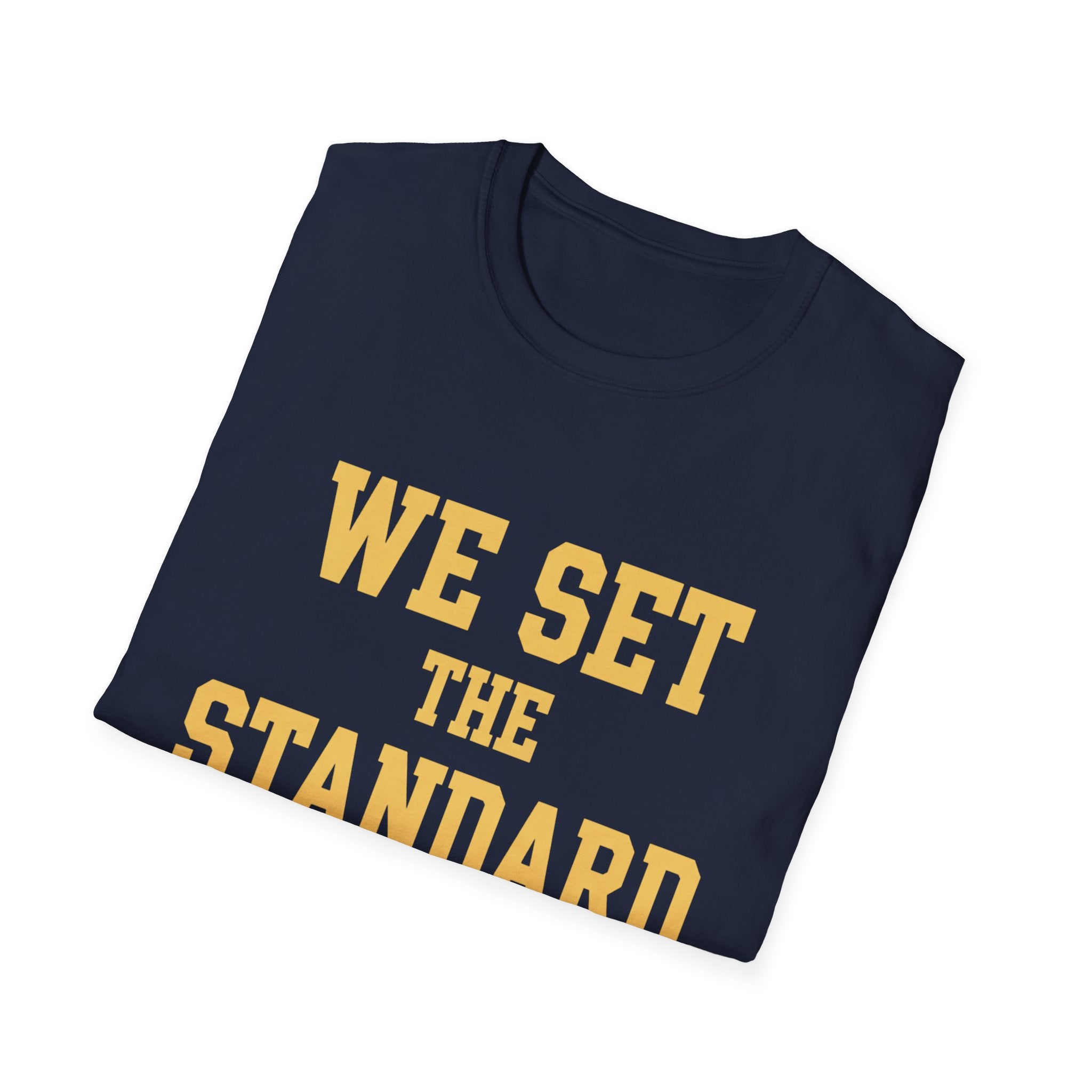 We set the standard T-Shirt