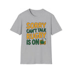 Can't Talk rugby is on T-Shirt
