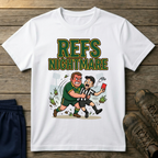 Ref's Nightmare T-Shirt