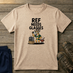 Ref Needs Glasses T-Shirt