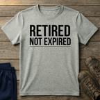 Retired not expired T-Shirt