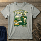 I Don't Watch the Game I Coach It T-Shirt